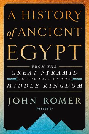 [A History of Ancient Egypt 02] • History of Ancient Egypt, Volume 2